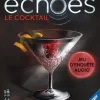 Echoes 2 : Le Cocktail