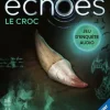 Echoes 6 : Le Croc